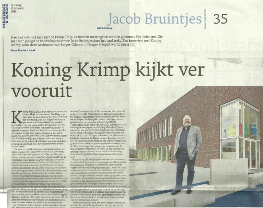 Bron: www.kknn.vanmeernaarbeter.nl Jacob Bruintjes, alias Koning Krimp, in het Dagblad van het Noorden (19-11-2011) 8.