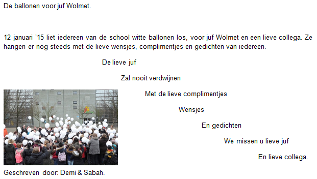 ouders en kinderen, Op 12 januari hebben wij op een indrukwekkende wijze afscheid genomen van Wolmet. Samen met de man en kinderen van Wolmet zijn er ballonnen opgelaten.