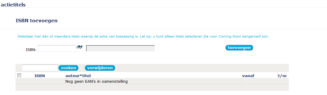 24.2. Tabblad Coming Soon onderhouden acties Acties zoals 3=2, een prijsverlaging of extra korting kunnen opgevoerd worden bij het tabblad Coming Soon onderhouden acties.