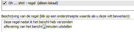 Oh shit! regel Deze regel zorgt ervoor dat het verzenden van e-mails met één minuut uitgesteld wordt.