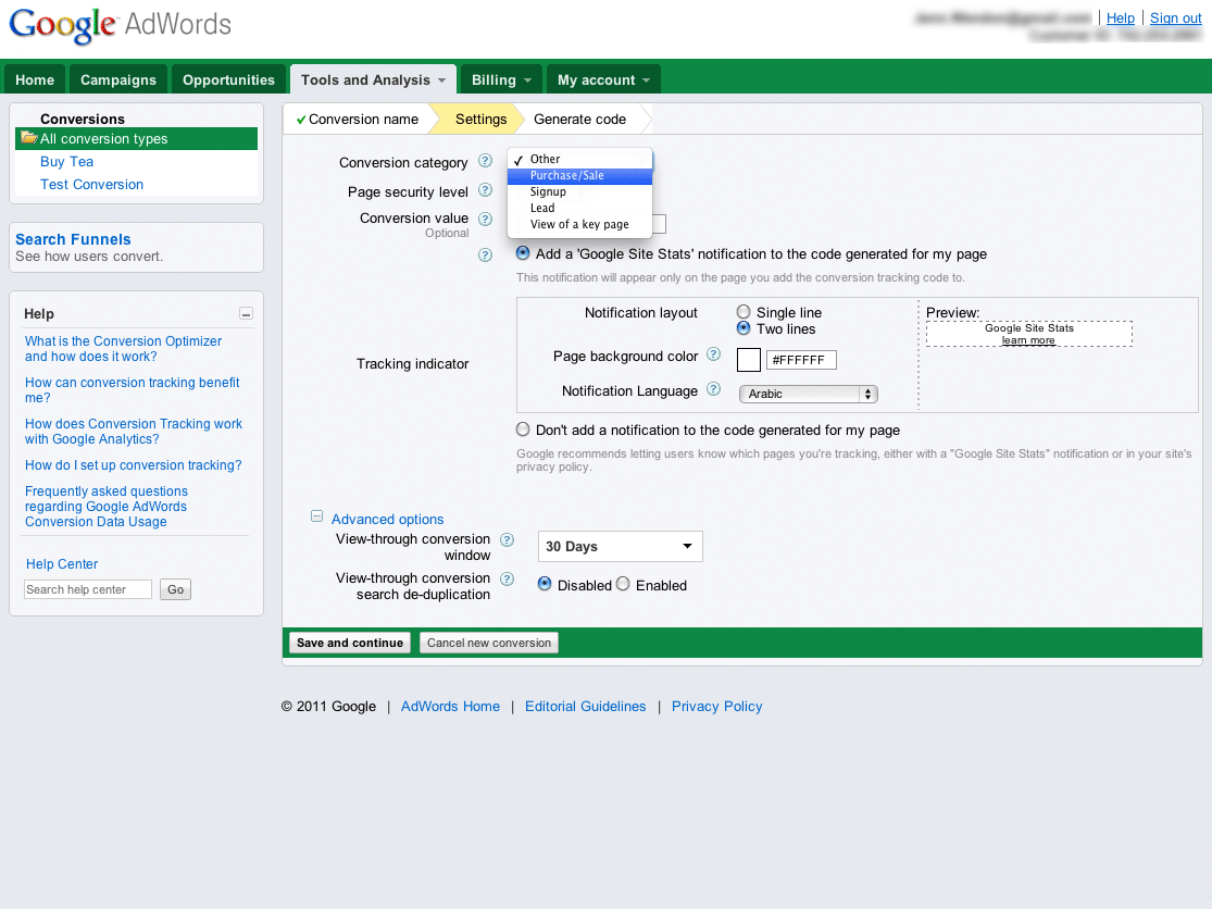 Alle conversietypen Setting up Conversion Tracking 5. Geef in het veld 'Naam van conversie' de naam op van de conversie die u op uw website wilt bijhouden.