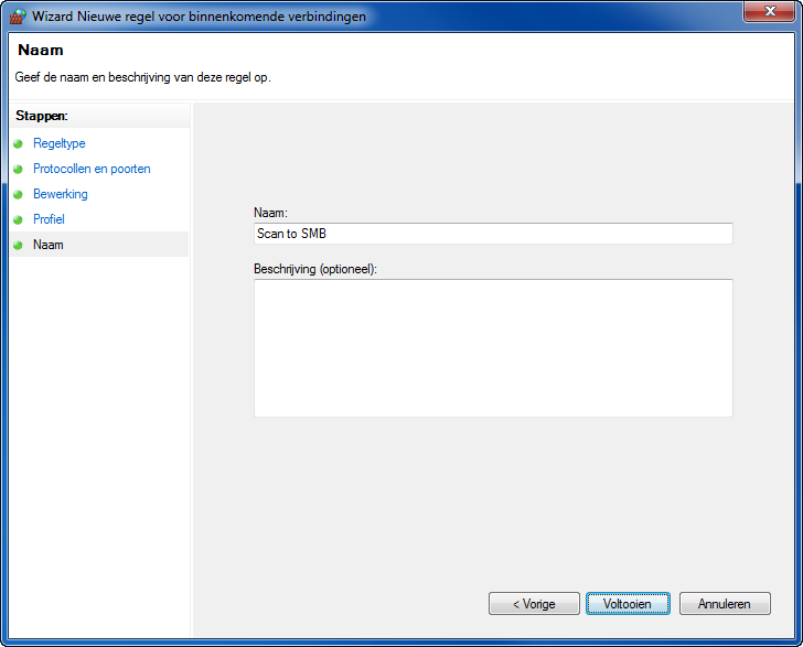 Basisbediening 9 Voer "Scannen naar SMB" in bij "Naam" en klik op Voltooien. OPMERKING: Volg bij Windows XP of Windows Vista de onderstaande procedure om de poort in te stellen.
