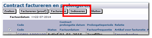 5.4.2 Contracten indexeren De indexatie is alleen van toepassing bij het bereiken van de prolongatiedatum.