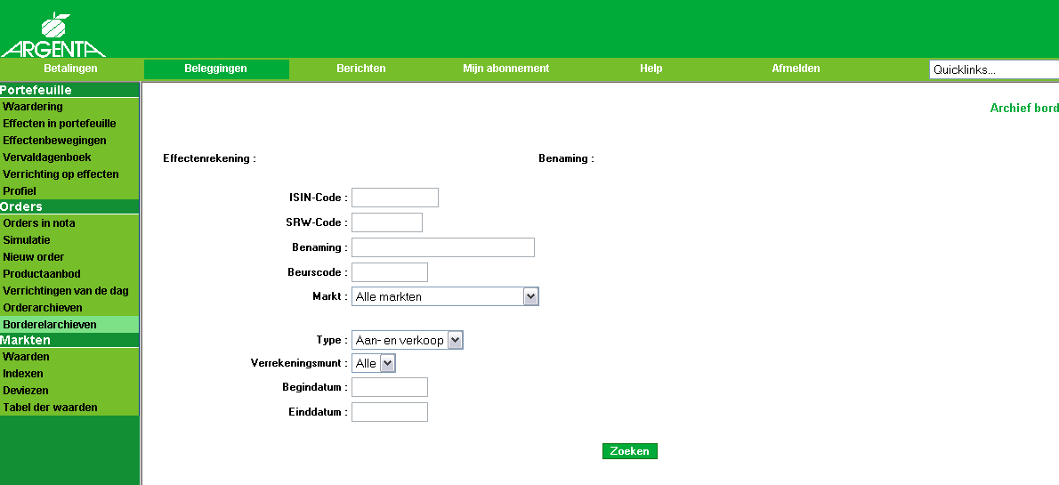 Een detail van het borderel kan bekomen worden door op het borderelnummer te klikken. Om terug te keren naar Lijst gearchiveerde orders, klikken we op Terug. h. Borderelarchieven Via submenu Borderelarchieven kan een opzoeking gedaan worden van alle borderellen die in het verleden werden uitgevoerd in de betrokken effectenrekening.