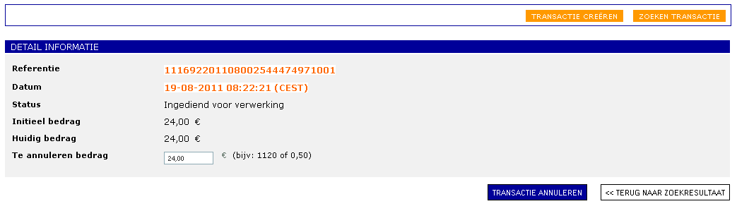 Vul indien nodig zoekcriteria in. Vult u niets in dan worden alle transacties van de huidige dag getoond.