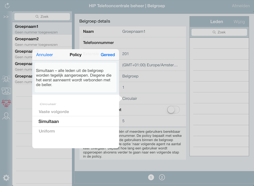 5.4.3 Policy Binnen de belgroep kan een policy worden gekozen. Een policy is het patroon waarmee de beschikbare gebruikers binnen de belgroep worden opgeroepen.