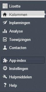 Dit doe je als volgt: 1) Kies in het menu voor App-index: 2) Selecteer de RSS reader of Hootsuite indicator en klik op installeer App.