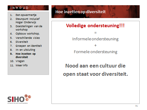 Volledige ondersteuning We pleiten in deze workshop niet voor de ene vorm van ondersteuning of de andere.