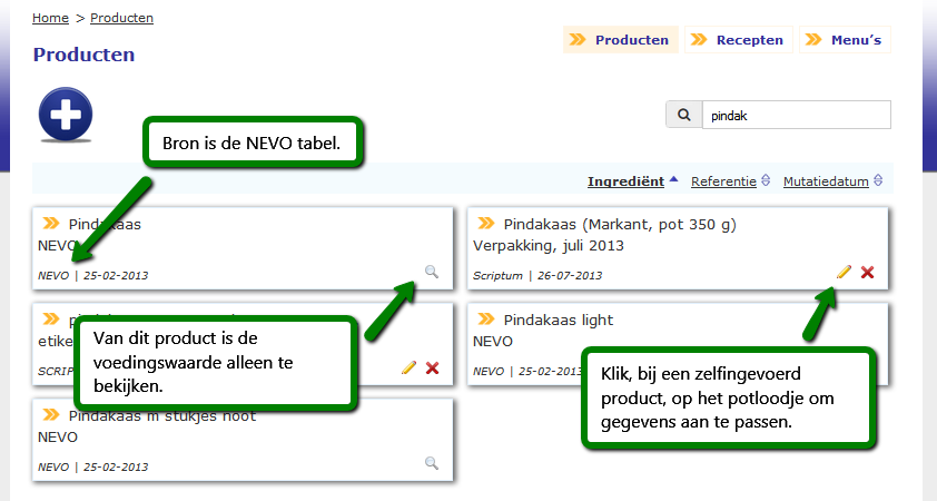 Producten waarvan het NEVO bestand de bron is, zijn niet te wijzigen.