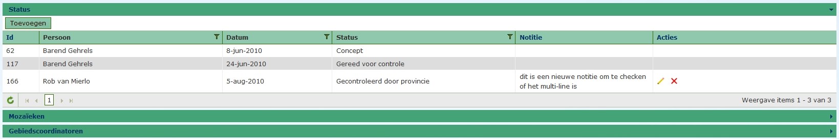 Status panel geopend: 5.1.3 Tabellen In de SNL applicatie wordt veel gebruik gemaakt van tabellen.