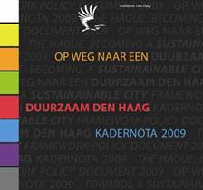 Opgave Kadernota Duurzaam Den Haag 2009 Energie Stedenbouw Groen Mobiliteit Internationale stad energiebesparende maatregelen in bestaande woningen