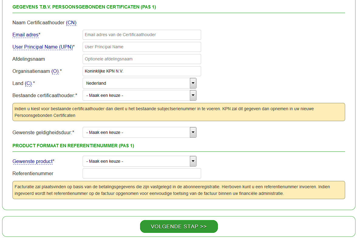 Toelichting: De richtlijnen van PKIoverheid schrijven de volgende invulling van de naam in het certificaat voor waarbij de volgorde vaststaat. De dikgedrukte delen zijn verplicht en altijd gevuld.