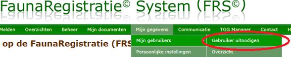 1 Andere gebruikers van FRS uitnodigen tot een digitale koppeling 1.1 Gebruiker uitnodigen Log in op www.faunaregistratie.