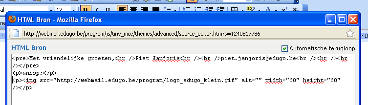 Indien u een afbeelding wenst ( EDUGO-logo) doet u dit als volgt: Plaats je cursor in het vak Klik op de opdracht html. handtekening onder de laatst ingevoerde tekst.