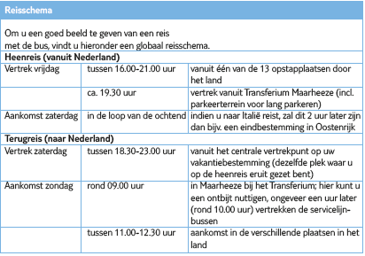 Aankomst op de bestemming In elke plaats stopt de Interbus op een centrale plaats. Van hier kunt u met een taxi, lokale bus of lopend het laatste stukje naar uw accommodatie afleggen.