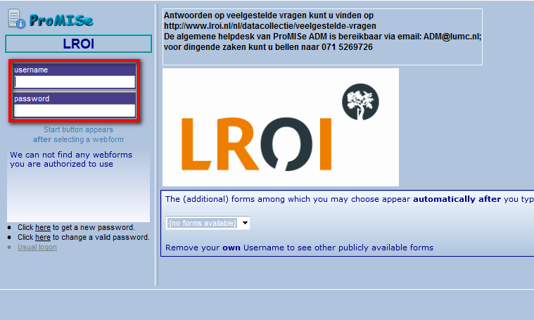 1. Het opstarten van de webforms Ga naar www.lroi.nl en druk vervolgens rechtsboven op de knop Inloggen LROI. Het inlogscherm van de LROI opent vervolgens.