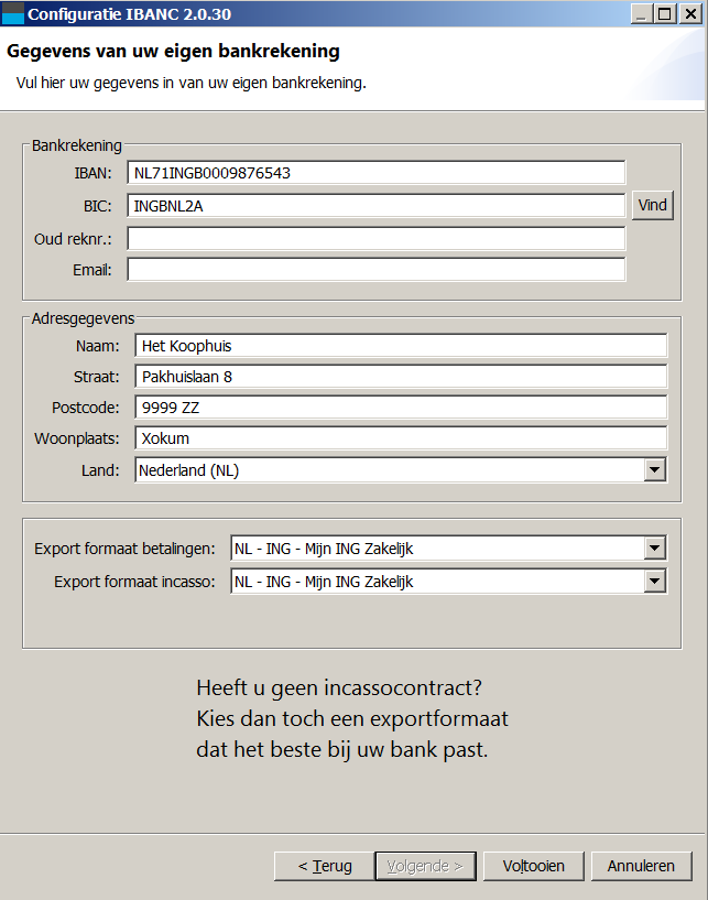 Figuur 2: Invullen van het incasso contract Als u klaar bent met het invullen van uw gegevens, klikt u op Voltooien. U komt nu in het hoofdscherm van IBANC Software terecht. 2.3 De eerste incasso We gaan nu uw eerste incasso aanmaken.