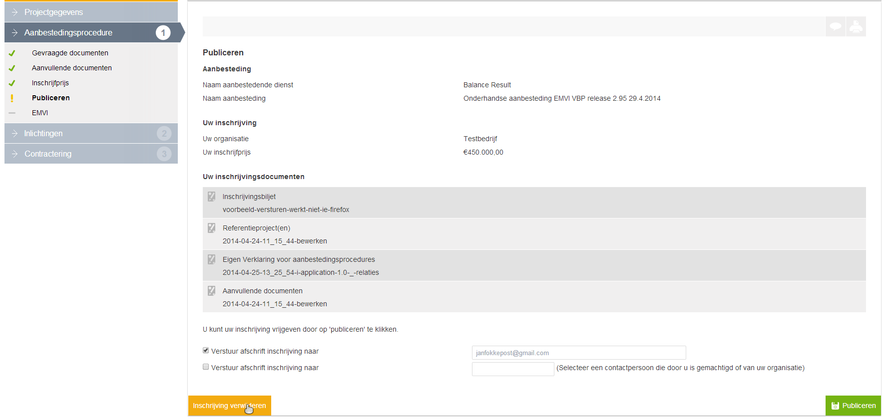 2.2.4 Simuleren van fictieve inschrijfprijs met de EMVI-analyse Als de inschrijfprijs is ingevuld, wordt deze automatisch overgenomen in het scherm EMVI, waar op basis van de opgestelde criteria en