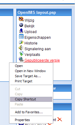 Selecteer vervolgens de optie Copy Shortcut in het menu dat verschijnt (zie afbeelding hiernaast). Nu heeft u een directe link naar het document of multimedia bestand gekopieerd.