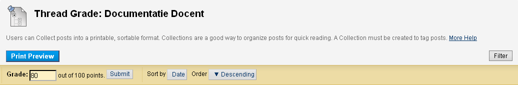 Handleiding Nestor 158 9.4.6 Beoordelen van posts in het Discussion Board Je kunt op twee manieren een post in het Discussion Board beoordelen.