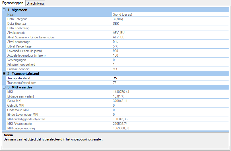 Starters Handleiding DuboCalc Project toegevoegd zijn verschillende eigenschappen beschikbaar om aan te passen.