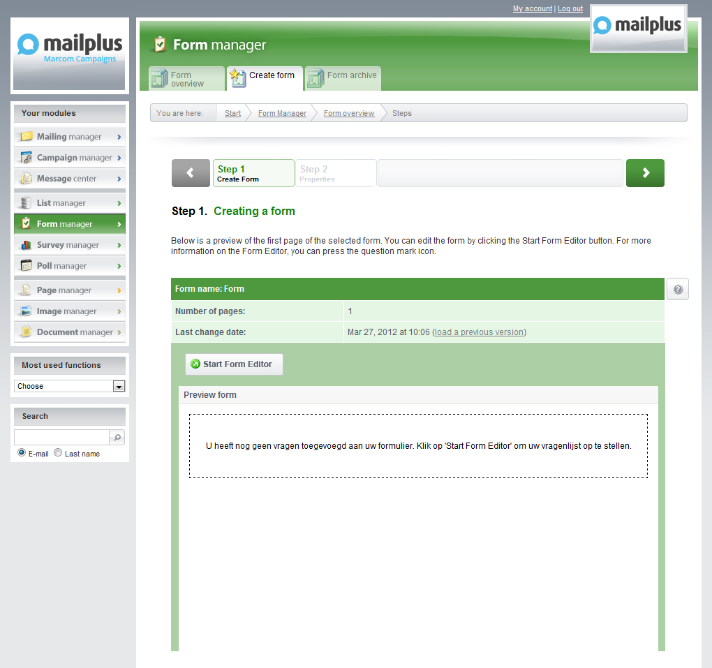 1 Opbouw van de Form Editor In de Form Manager en de Survey Manager van MailPlus kunt u gebruikmaken van de Form Editor voor het opstellen van slimme en zeer gebruiksvriendelijke vragenlijsten.