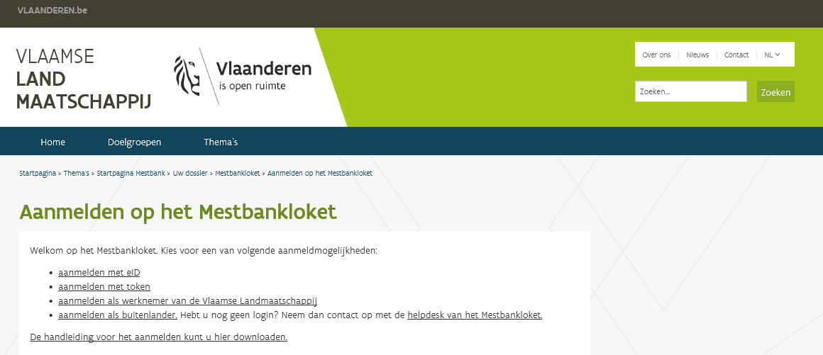 Problemen bij het aanmelden 11/09/2015 1. Hoe vindt u het Mestbankloket? Er zijn 2 manieren om naar het Mestbankloket te gaan (het is niet aan te raden om via google te gaan).