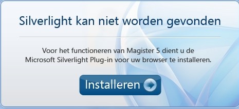 2. Installatie Silverlight onder Internet Explorer Als U de eerste keer naar de website van Magister 5 gaat en Silverlight is nog niet