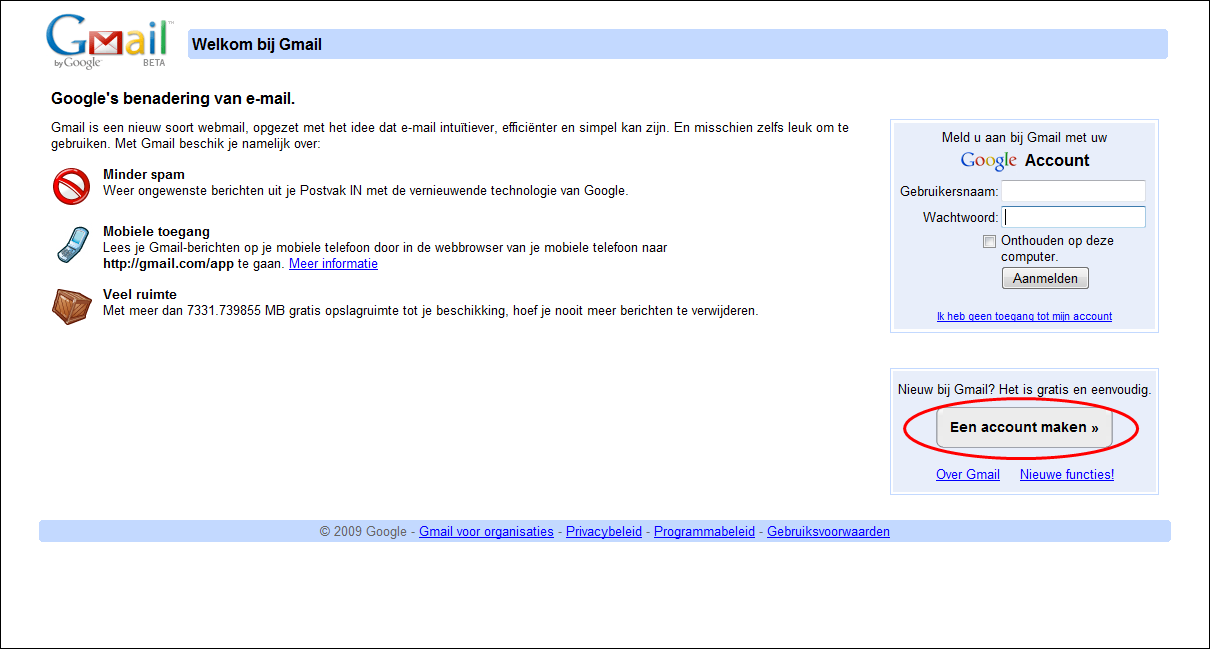 Google account aanmaken Gmail is de e-maildienst van Google. Het is een vorm van webmail: je kan je e-mailberichten op om het even welke computer met internetverbinding raadplegen.