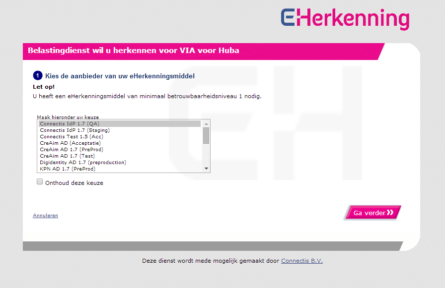 eherkenning Naar de volgende stap Selecteer in het lijstje dat verschijnt KPN (aanbieder van eherkenningsmiddel) en