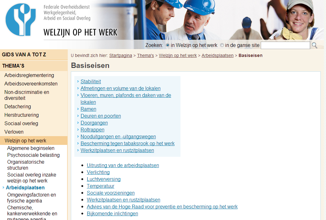 Hulpmiddelen RA De toelichting over de basiseisen van arbeidsplaatsen is aangevuld met fiches (05-04-2013) De toelichting op deze site over het KB 10