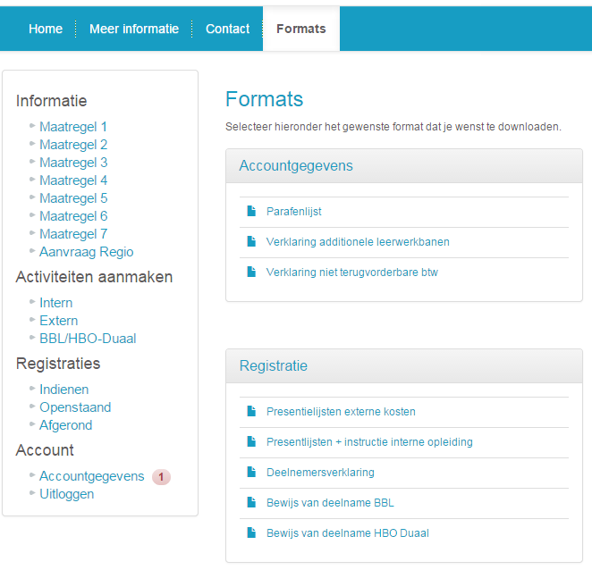 8 Tabblad Formats Hier vind u documenten (downloads) die voor alle zorginstellingen gebruikt kunnen worden.