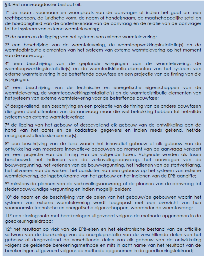 Aandachtspunten EPB regelgeving externe warmtelevering Aanvraagprocedure gelijkwaardigheid Procedure aanvraag gelijkwaardigheid Voorwaarde: gebouw/gebouwen moeten voldoen aan geldige EPB eisen