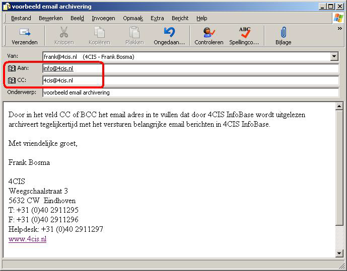 In de volgende paragrafen wordt gebruik gemaakt van het email adres 4cis@4cis.nl voor archivering van email berichten in 4CIS InfoBase. Dit is een voorbeeld.