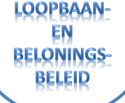 Analyse huidig loopbaan- en beloningsbeleid Beleidsvoorstellen beloningsbeleid Beleidsvoorstellen loopbaanbeleid