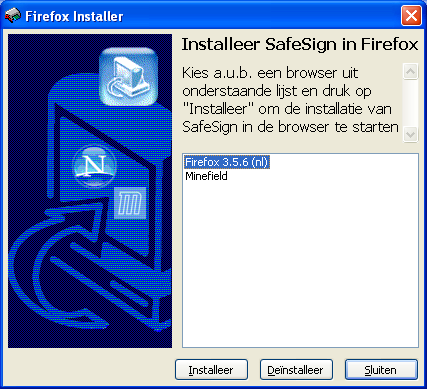 9 De installatie begint en SafeSign wordt geïnstalleerd. 10 Indien een Firefox installatie wordt aangetroffen zal SafeSign de mogelijkheid bieden deze te installeren.