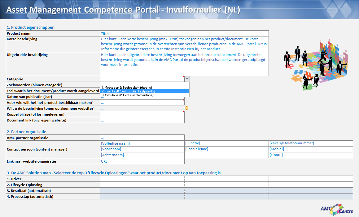 Tweetalige portal De AMC Portal ondersteunt zowel Nederlandse als Engelstalige producten, diensten en beschrijvingen. Voor zowel Engels als Nederlands kunt u in deze Excel een invulformulier vinden.