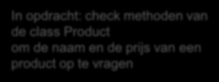 ARRAYLIST VOORRAADBEHEER: CONTROLLER OPDRACHT 6 ArrayList<Product> producten; // lijst van producten // voeg nieuw Product toe aan de lijst: producten.