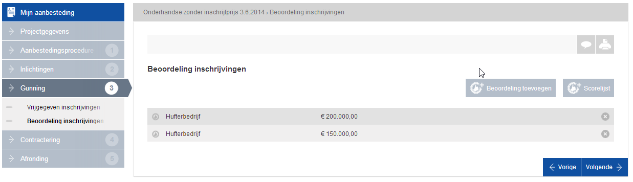 2. Projecten opzetten zonder inschrijfprijs Binnen Mijn Organisatie kunt u een werkproces opstellen waarin het veld Inschrijfprijs wordt weggelaten, waardoor een inschrijver niet om de inschrijfprijs