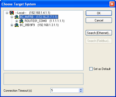 TWINCAT: System Manager Kies nu het Target System. Klik dan OK.