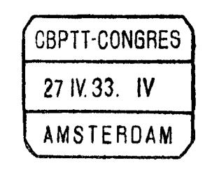 m. 29 April j.l., werd een blokstempel gebruikt in den vorm van de koerseerende spoorstempels en inschrift CBPTT-CONGRES / 28 IV 33 II / AMSTERDAM. Wij danken den heer M. N.