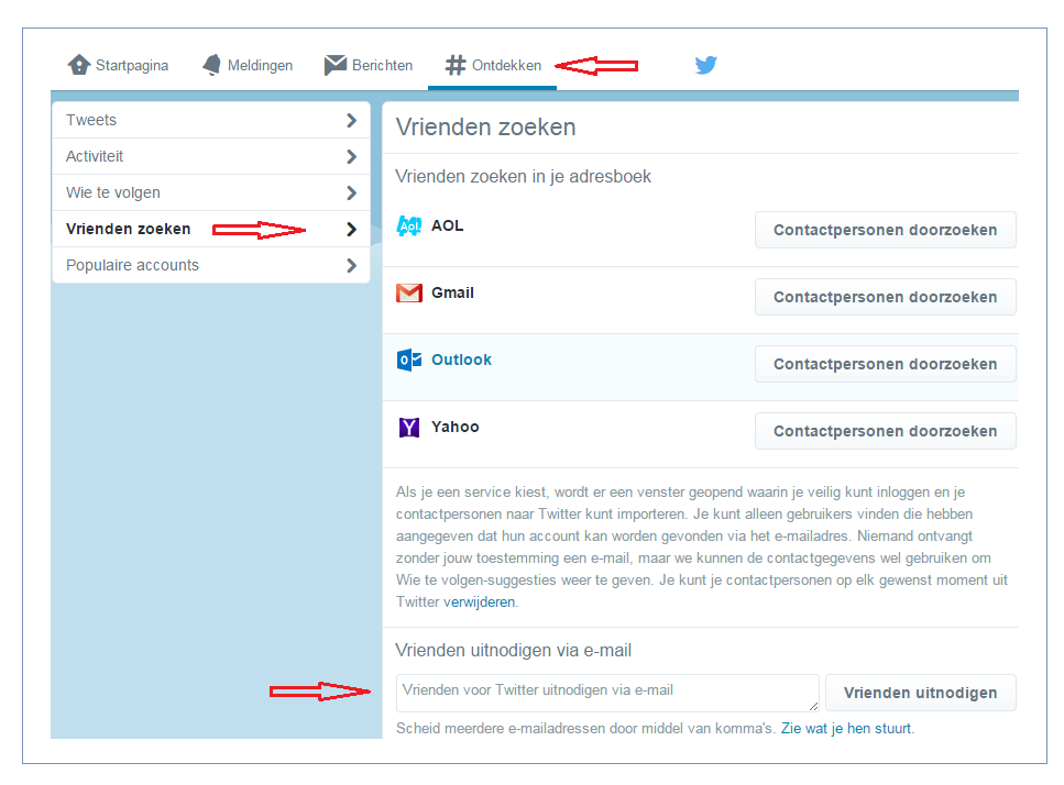 Volgers zoeken Nadat je je eerste tweet hebt geplaatst is het belangrijk om zoveel mogelijk volgers te krijgen. Vul het e-mailadres in en druk op de knop Vrienden uitnodigen.