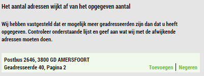 Zodra het aantal geadresseerden klopt, dan vinkt u dit aan. Daarna verschijnt de groene knop OPSLAAN.