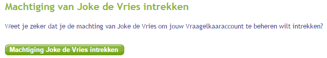 Als je zeker weet dat je de persoon wilt machtigen voor jouw account klik je nu op de groene knop Joke de Vries machtigen.