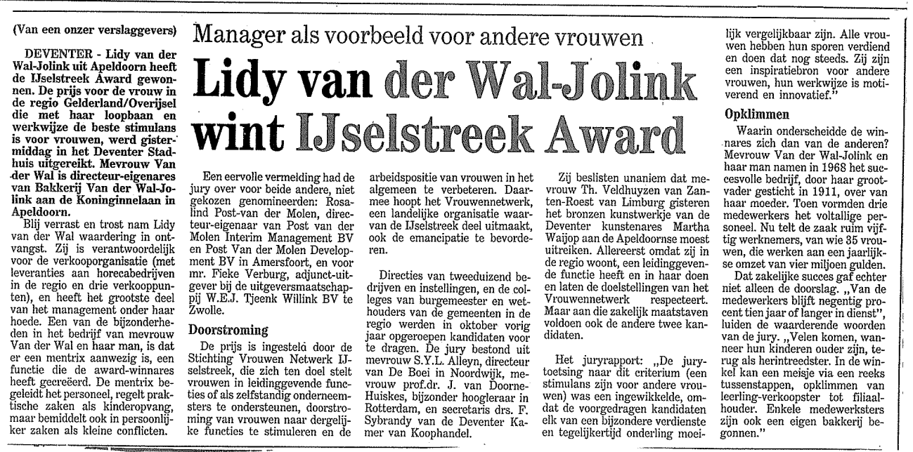 In 1977 won Lidy Van der Wal-Jolink de IJsselstreek award.