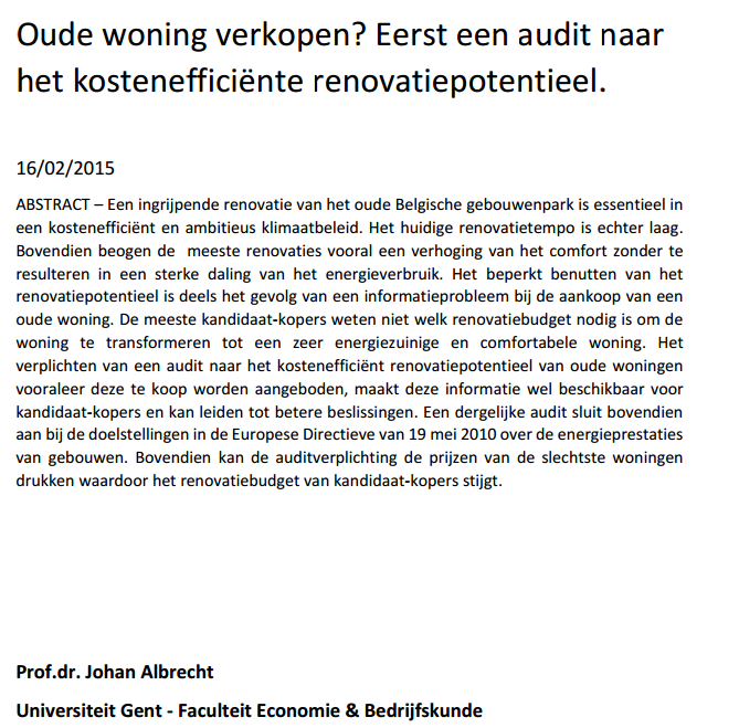 Case study s Kosten: Niet-energie-kost: herstellingen, uitbreiding, BTW, premies Milieu-impact: Mogelijkheid energiebesparing vs.