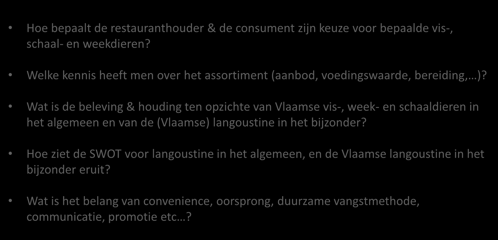 Welke kennis heeft men over het assortiment (aanbod, voedingswaarde, bereiding, )?