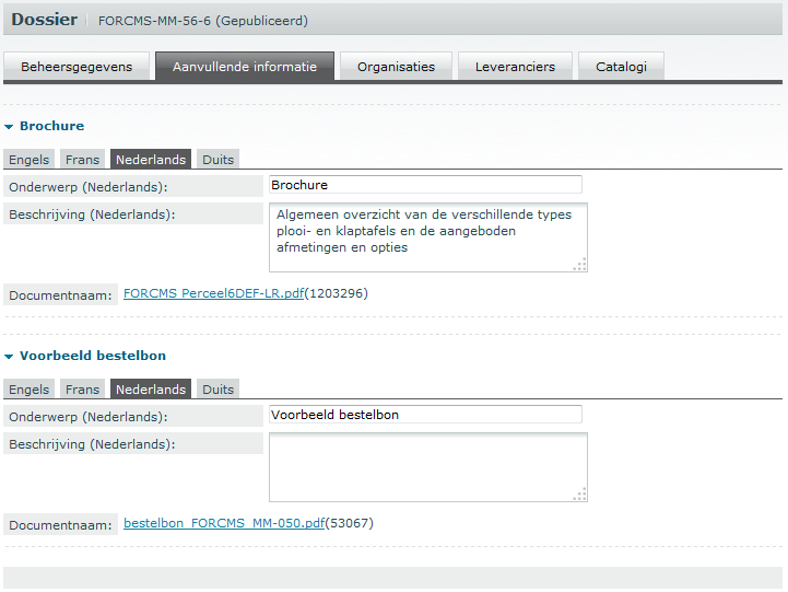 7.3.2 Aanvullende informatie Op dit tabblad kan de dossierbeheerder aanvullende informatie ingeven waarvan hij denkt dat die nuttig zou kunnen zijn voor aankopers die gebruik willen maken van het