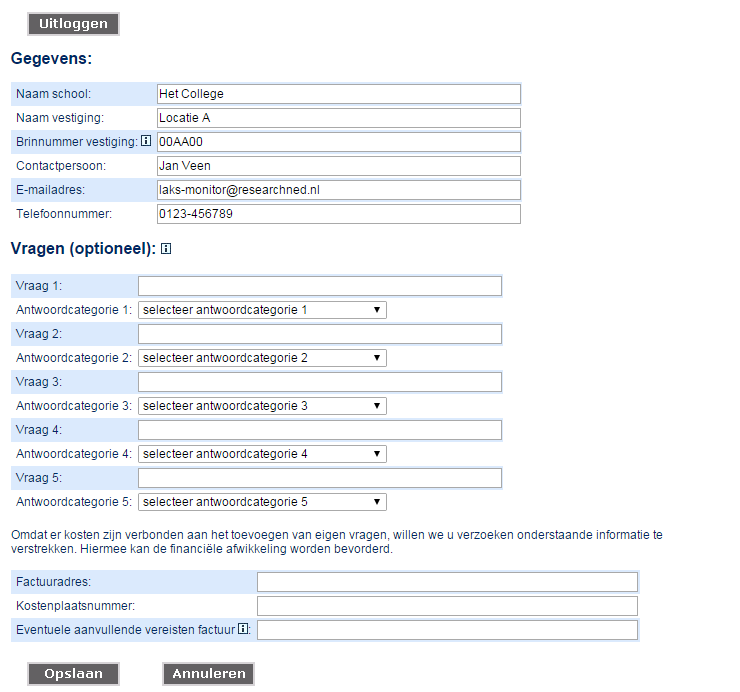 Eigen vragen U kunt optioneel vijf eigen vragen toevoegen aan de vragenlijst van de LAKS-monitor (hieraan zijn kosten verbonden, zie hiervoor het operationeel plan te vinden op de portal).