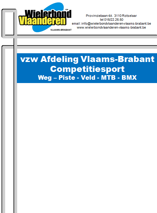 Inhoud: CLUB-INFO 06/2015 19 juni 2015 Provinciale kampioenschappen Dames en Aspiranten BK Junioren Libramont Piste Activiteiten&Wedstrijdprogramma De Tour door Vlaams-Brabant BK Dames Elite/Heren